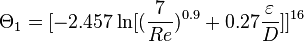 \Theta_1=[-2.457 \ln[(\frac{7}{Re})^{0.9} + 0.27\frac{\varepsilon}{D}]]^{16}