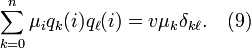 
\sum_{k=0}^n \mu_i q_k (i) q_\ell (i)=v \mu_k \delta_{k \ell}. \quad(9)
