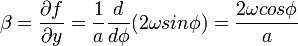 \beta = \frac{\partial f}{\partial y} = \frac{1}{a} \frac{d}{d\phi}  (2 \omega sin\phi) = \frac{2\omega cos\phi}{a} 