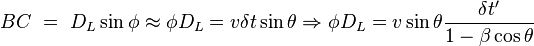 BC \ = \ D_L\sin\phi \approx \phi D_L = v\delta t \sin \theta \Rightarrow \phi D_L = v\sin\theta\frac{\delta t^\prime}{1-\beta\cos\theta}