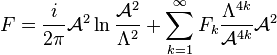 F = \frac{i}{2\pi} \mathcal{A}^2 \operatorname{\ln}\frac{\mathcal{A}^2}{\Lambda^2} + \sum_{k=1}^\infty F_k \frac{\Lambda^{4k}}{\mathcal{A}^{4k}} \mathcal{A}^2 \,