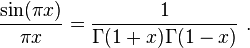 \frac{\sin(\pi x)}{\pi x} = \frac{1}{\Gamma(1+x)\Gamma(1-x)}~.