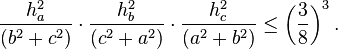 \frac{h_a^2}{(b^2+c^2)}\cdot \frac{h_b^2}{(c^2+a^2)} \cdot \frac{h_c^2}{(a^2+b^2)} \leq \left(\frac{3}{8} \right)^3.