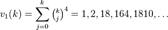 v_{1}(k)=\sum_{j=0}^k \tbinom{k}{j}^4 =1, 2, 18, 164, 1810,\dots