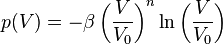 
   p(V) = - \beta \left(\frac{V}{V_0}\right)^n \ln\left(\frac{V}{V_0}\right)
