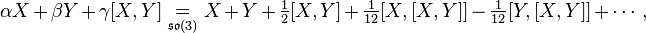 \alpha X + \beta Y + \gamma[X , Y] ~\underset{\mathfrak{so}(3)}{=} ~ X + Y + \tfrac12 [X, Y] + \tfrac{1}{12} [X,[X,Y]] - \tfrac{1}{12} [Y,[X,Y]] + \cdots   ,