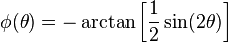 \phi(\theta)=-\arctan\left[{1\over2}\sin(2\theta)\right]