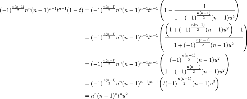 \begin{align}
(-1)^{\frac{n(n-1)}{2}} n^n (n-1)^{n-1} t^{n-1} (1-t) &= (-1)^{\frac{n(n-1)}{2}} n^n (n-1)^{n-1} t^{n-1} \left (
1 - \frac{1}{1 + (-1)^{\tfrac{n(n-1)}{2}} (n-1) u^2} \right ) \\
&= (-1)^{\frac{n(n-1)}{2}} n^n (n-1)^{n-1} t^{n-1} \left ( \frac{\left ( 1 + (-1)^{\tfrac{n(n-1)}{2}} (n-1) u^2 \right ) - 1}{1 + (-1)^{\tfrac{n(n-1)}{2}} (n-1) u^2} \right ) \\
&= (-1)^{\frac{n(n-1)}{2}} n^n (n-1)^{n-1} t^{n-1} \left ( \frac{(-1)^{\tfrac{n(n-1)}{2}} (n-1) u^2}{1 + (-1)^{\tfrac{n(n-1)}{2}} (n-1) u^2} \right ) \\
&= (-1)^{\frac{n(n-1)}{2}} n^n (n-1)^{n-1} t^{n-1} \left (t (-1)^{\tfrac{n(n-1)}{2}} (n-1) u^2 \right ) \\
&= n^n (n-1)^n t^n u^2
\end{align}