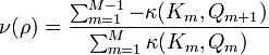 \nu(\rho) = \frac{\sum_{m=1}^{M-1}-\kappa(K_m,Q_{m+1})}{\sum_{m=1}^{M}\kappa(K_m,Q_m)}