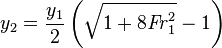 y_2=\frac{y_1}{2}\left(\sqrt{1+8 \mathit{Fr}_1^2}-1\right)