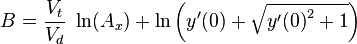  B=\frac{V_t}{V_d}\ \ln(A_x)+\ln\left(y'(0)+\sqrt{{y'(0)}^2+1}\right) 