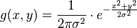 g(x,y) = \frac{1}{2\pi \sigma^2} \cdot e^{-\frac{x^2 + y^2}{2 \sigma^2}}