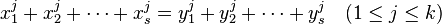 x_1^j+x_2^j+\cdots+x_s^j=y_1^j+y_2^j+\cdots+y_s^j\quad (1\le j\le k)