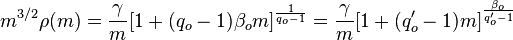  m^{3/2} \rho(m)=\frac{\gamma}{m}\big[1+(q_o-1) \beta _o m\big]^{\frac{1}{q_o -1}}=\frac{\gamma}{m}[1+(q'_o-1)  m]^{\frac{\beta _o}{q'_o -1}}