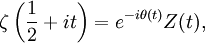 \zeta\left(\frac{1}{2}+it\right) = e^{-i \theta(t)}Z(t),