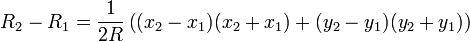 R_2 - R_1 = \frac{1}{2R} \left( (x_2 - x_1)(x_2 + x_1) + (y_2 - y_1)(y_2 + y_1) \right)