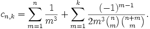 c_{n,k}=\sum_{m=1}^{n}\frac{1}{m^{3}}+\sum_{m=1}^{k}\frac{(-1)^{m-1}}{2m^{3}\binom{n}{m}\binom{n+m}{m}}.