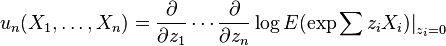 u_n(X_1,\ldots,X_n) = \frac{\partial}{\partial z_1}\cdots \frac{\partial}{\partial z_n}\log E(\exp\sum z_iX_i)\big|_{z_i=0}