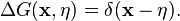  \Delta G(\mathbf{x},\mathbf{\eta}) = \delta(\mathbf{x} - \mathbf{\eta}).