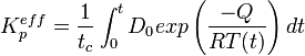  K_p^{eff} = \frac {1} {t_c} \int_0^t D_0 exp \left(\frac {-Q} {RT(t)} \right) dt