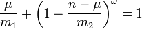 \frac{\mu}{m_1} + \left(1-\frac{n-\mu}{m_2}\right)^{\omega} = 1