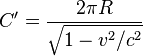 C^\prime = \frac{2\pi R}{\sqrt{1-v^2/c^2}}