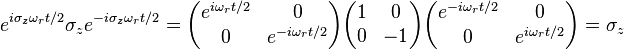  e^{i \sigma_z \omega_r t/2}\sigma_z e^{-i \sigma_z \omega_r t/2} = \begin{pmatrix}
e^{i\omega_r t/2} & 0 \\
0 & e^{-i\omega_r t/2} \end{pmatrix}
\begin{pmatrix}
1 & 0 \\
0 & -1 \end{pmatrix}
\begin{pmatrix}
e^{-i\omega_r t/2} & 0 \\
0 & e^{i\omega_r t/2} \end{pmatrix}=\sigma_z
