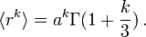  \langle r^k \rangle = a^k \Gamma(1 + \frac{k}{3})\,.