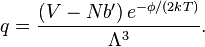 
q = \frac{(V-Nb') \, e^{-\phi/(2kT)}}{\Lambda^3}.
