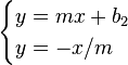 \begin{cases}
y = mx+b_2 \\
y = -x/m
\end{cases}