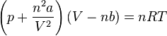 \left(p + \frac{n^2 a}{V^2}\right)\left(V-nb\right) = nRT