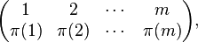 \begin{pmatrix} 1 & 2 & \cdots & m \\ \pi(1) & \pi(2) & \cdots & \pi(m) \end{pmatrix},