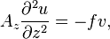  A_z \frac{\partial^2 u}{\partial z^2}=-fv,\,\!