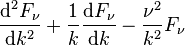 \frac{\operatorname{d}^2\! F_\nu}{\operatorname{d}\!k^2}+\frac{1}{k}\frac{\operatorname{d}\!F_\nu}{\operatorname{d}\!k}-\frac{\nu^2}{k^2}F_\nu