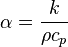 \alpha = \frac{k}{\rho c_p}