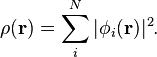 \rho(\mathbf r)=\sum_i^N |\phi_{i}(\mathbf r)|^2.