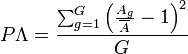 P \Lambda = \frac {  \sum_{g=1}^G { \left ( {\frac{A_g}{\overline A}}-1   \right ) ^2}}{G} 