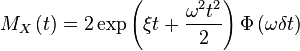 M_X\left(t\right)=2\exp\left(\xi t+\frac{\omega^2t^2}{2}\right)\Phi\left(\omega\delta t\right)