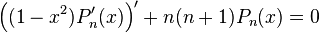  \left((1-x^2)P_n'(x)\right)'+n(n+1)P_n(x)=0