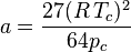 a = \frac{27(R\,T_c)^2}{64p_c}