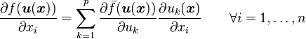 \frac{\partial f(\boldsymbol{u}(\boldsymbol{x}))}{\partial x_i}=\sum_{k=1}^p\frac{\partial\bar{f}(\boldsymbol{u}(\boldsymbol{x}))}{\partial u_k}\frac{\partial{u_k(\boldsymbol{x})}}{\partial x_i}
\qquad\forall i=1,\ldots,n