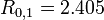 R_{0,1}= 2.405