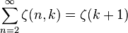 \sum_{n=2}^{\infty} \zeta(n,k) = \zeta(k+1)