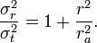 
{\sigma_r^2\over\sigma_t^2} = 1 + {r^2\over r_a^2}.
