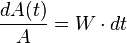 \frac {dA(t)} {A} = W \cdot {dt}