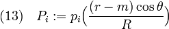 (13)\quad P_i:=p_i\Big(\frac{(r-m)\cos\theta}{R} \Big)