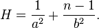 
H = \frac{1}{a^2} + \frac{n-1}{b^2}.
