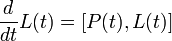 \frac{d}{dt} L(t) = [P(t), L(t)]