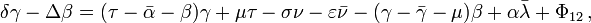 \delta\gamma-\Delta\beta=(\tau-\bar{\alpha}-\beta)\gamma+\mu\tau-\sigma\nu-\varepsilon\bar{\nu}-(\gamma-\bar{\gamma}-\mu)\beta+\alpha\bar{\lambda}+\Phi_{12}\,,