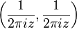 \left(\frac{1}{2\pi iz},\frac{1}{2\pi iz}\right)